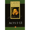 Calvin's New Testament Commentaries: Acts 1 - 13 - Paperback