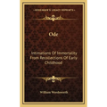 Ode: Intimations Of Immortality From Recollections Of Early Childhood - Hardcover