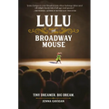 Lulu the Broadway Mouse - Paperback