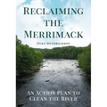 Reclaiming the Merrimack: An Action Plan to Clean the River - Paperback