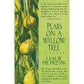 Pears on a Willow Tree - Paperback