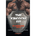 The Kingdom Fit - Paperback