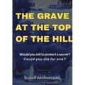 The Grave at the Top of the Hill - Paperback