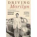 Driving Marilyn: The Life and Times of Legendary Hollywood Agent Norman Brokaw - Paperback