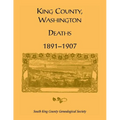 King County, Washington, Deaths, 1891-1907 - Paperback