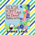 Ninja Puppy and the Donut Avalanche - Paperback