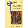 Edward, Prince of Wales and Aquitaine: A Biography of the Black Prince - Paperback