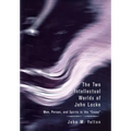 The Two Intellectual Worlds of John Locke: Man, Person, and Spirits in the Essay - Hardcover