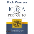 Una Iglesia Con Propósito: Cómo Crecer Sin Comprometer El Mensaje Y La Misión - Paperback