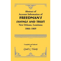 Abstract of Account Information of Freedman's Savings and Trust, New Orleans, Louisiana 1866-1869 - Paperback