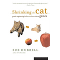Shrinking the Cat: Genetic Engineering Before We Knew about Genes - Paperback