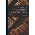 Purity Of Diction In English Verse - Paperback