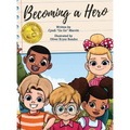 Becoming A Hero - Hardcover