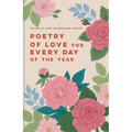 Poetry of Love for Every Day of the Year - Hardcover