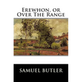 Erewhon, or Over The Range - Paperback