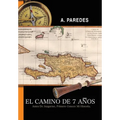 El Camino de Siete Anos - Hardcover