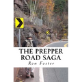 The Prepper Road Saga: Post Apocalyptic Survival Fiction Boxed Set Edition - Paperback