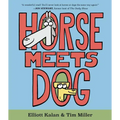 Horse Meets Dog - Hardcover