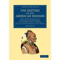 The History of the American Indians: Particularly Those Nations Adjoining to the Mississippi, East and West Florida, Georgia, South and North Carolina - Paperback