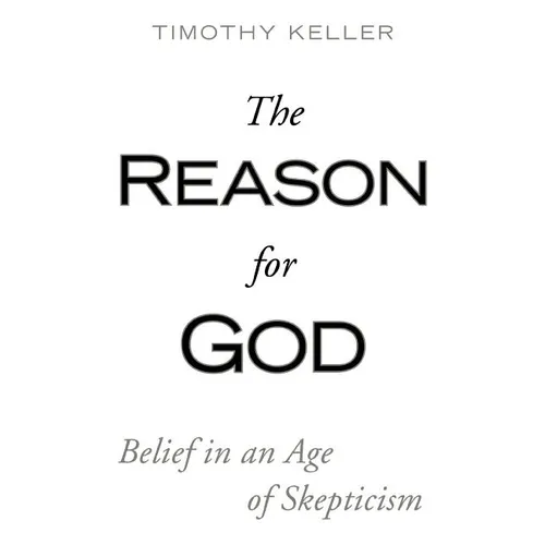 The Reason for God: Belief in an Age of Skepticism - Paperback