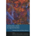 Mergers and Acquisitions: Managing Culture and Human Resources - Hardcover