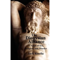 The Dionysian Alliance: A Novel of Sex, Religion, and Murder - Paperback