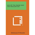 Life of the Shore and the Shallow Sea - Paperback