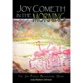 Joy Cometh in the Morning: The Joy Postle Blackstone Story - Hardcover