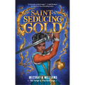 Saint-Seducing Gold (the Forge & Fracture Saga, Book 2) - Paperback