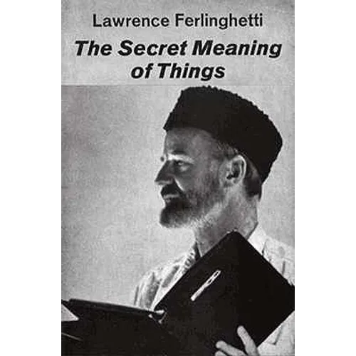 The Secret Meaning of Things: Poetry - Paperback