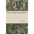 R.U.R. - Rossum's Universal Robots - Paperback
