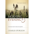 Morning and Evening: A Devotional Classic for Daily Encouragement - Hardcover