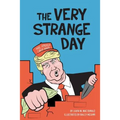 The Very Strange Day: Hey Losers! Trump Children's Book for Adults - Paperback
