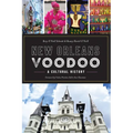 New Orleans Voodoo: A Cultural History - Paperback
