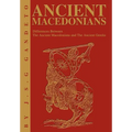 Ancient Macedonians: Differences Between The Ancient Macedonians and The Ancient Greeks - Hardcover