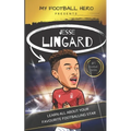 My Football Hero: Jesse Lingard: Learn all about your favourite footballing star - Paperback