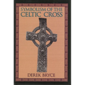 Symbolism of the Celtic Cross - Paperback
