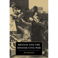 Britain and the Spanish Civil War - Paperback