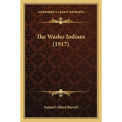 The Washo Indians (1917) - Paperback