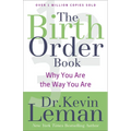 The Birth Order Book: Why You Are the Way You Are - Paperback