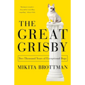 The Great Grisby: Two Thousand Years of Exceptional Dogs - Paperback