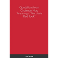 Quotations from Chairman Mao Tse-tung: "The Little Red Book" - Paperback