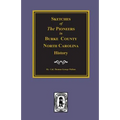 Sketches of the Pioneers in Burke County, North Carolina History - Paperback
