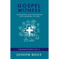 Gospel Witness: Defending and Extending the Kingdom of God - Paperback