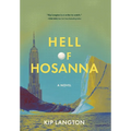 Hell of Hosanna - Hardcover