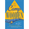Camp With Coach Wooden: Shoes and Socks, The Pyramid, and "A Little Chap" - Paperback