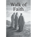 Walk of Faith - Paperback