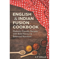 English and Indian Fusion Cookbook: For Diabetics - Paperback
