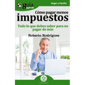 GuíaBurros Cómo pagar menos impuestos: Todo lo que debes saber para no pagar de más - Paperback
