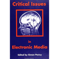 Critical Issues in Electronic Media - Paperback